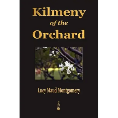 Kilmeny of the Orchard