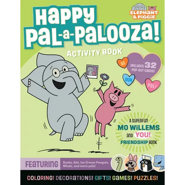 Happy Pal-A-Palooza!: An Elephant & Piggie Activity Book