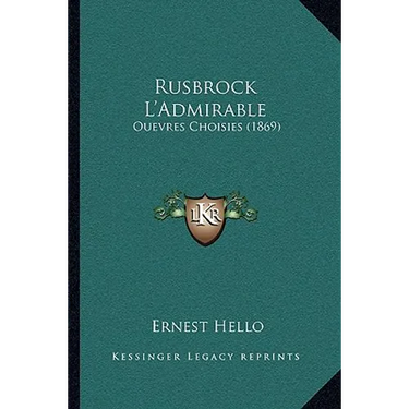 Rusbrock L'Admirable: Ouevres Choisies (1869)