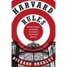 Harvard Rules: Lawrence Summers and the Battle for the World's Most Powerful University