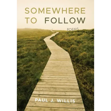 Somewhere to Follow: Poems