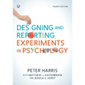 Designing and Reporting Experiments in Psychology
