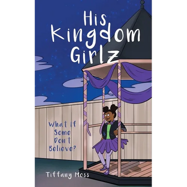His Kingdom Girlz: What If Some Don't Believe?