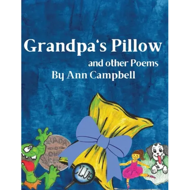 Grandpa's Pillow and other Poems