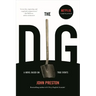 The Dig: A Novel Based on True Events
