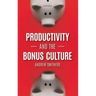 Productivity and the Bonus Culture