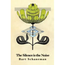 The Silence is the Noise