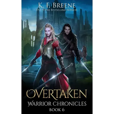 Overtaken (Warrior Chronicles #6)