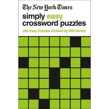 The New York Times Simply Easy Crossword Puzzles: 200 Easy Puzzles