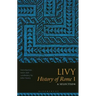 Livy, History of Rome I: A Selection