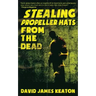 Stealing Propeller Hats from the Dead