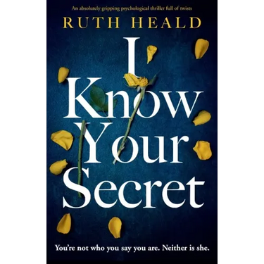 I Know Your Secret: An absolutely gripping psychological thriller full of twists