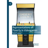 Representations of Poverty in Videogames