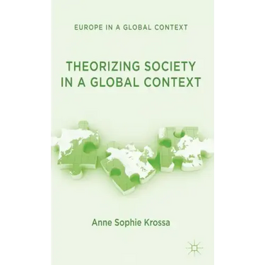 Theorizing Society in a Global Context