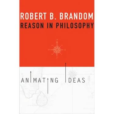 Reason in Philosophy: Animating Ideas