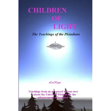 Children of Light: The Teachings of the Pleiadians