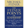 The Feiner Points of Leadership: The 50 Basic Laws That Will Make People Want to Perform Better for You