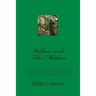 Willow...and the Medusa: When They Went After Thompson and His Wife That Was All Right, Only Business. When They Went After Jesse and Dorothy,
