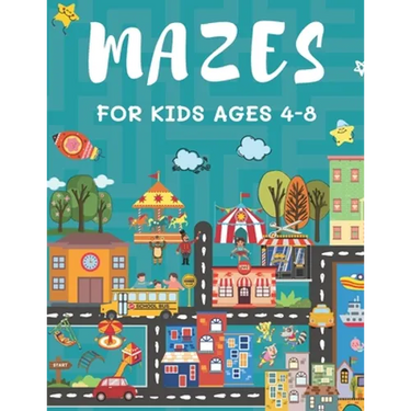 Mazes for Kids Ages 4-8: 150 Maze Puzzle Book for Kids Ages 4-6, 6-8 Easy to Hard Maze Activity Book for Kids