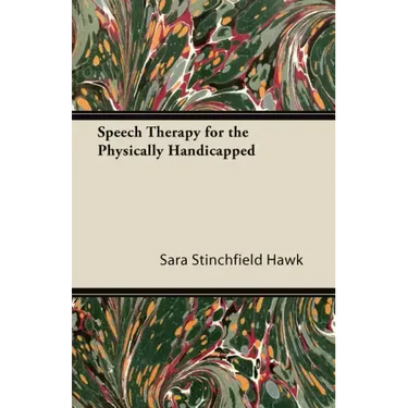 Speech Therapy for the Physically Handicapped
