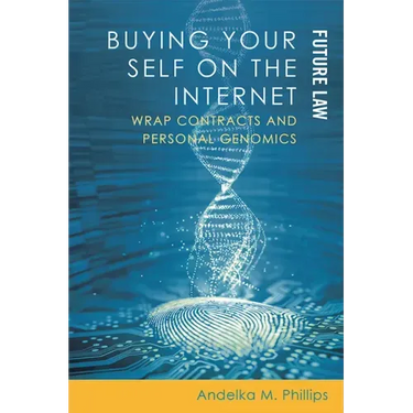 Buying Your Self on the Internet: Wrap Contracts and Personal Genomics