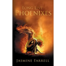 Long Live Phoenixes