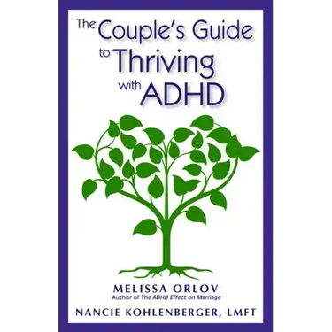 The Couple's Guide to Thriving with ADHD