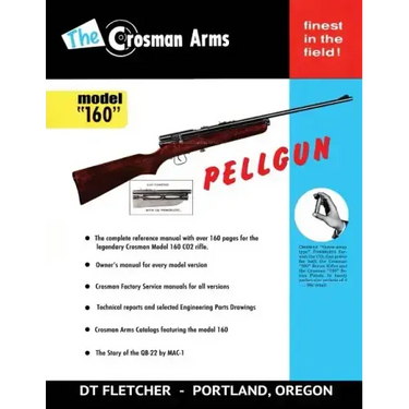 The Crosman Arms Model "160" Pellgun