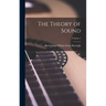 The Theory of Sound; Volume 1