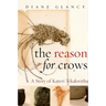The Reason for Crows: A Story of Kateri Tekakwitha