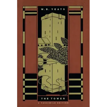 The Tower: A Facsimile Edition