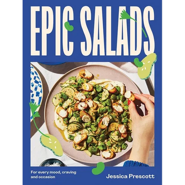 Epic Salads: For Every Mood, Craving and Occasion
