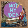 Not My Idea: A Book about Whiteness