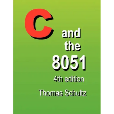 C and the 8051 (4th Edition)