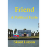 Friend: A Political Fable