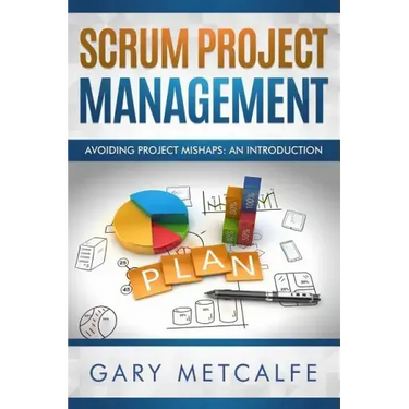Scrum Project Management: Avoiding Project Mishaps: An Introduction