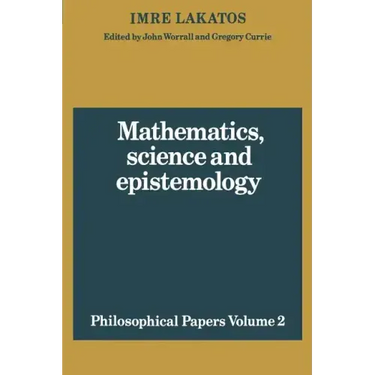 Mathematics, Science and Epistemology: Volume 2, Philosophical Papers