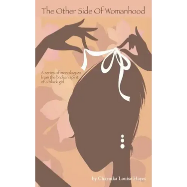 The Other Side of Womanhood