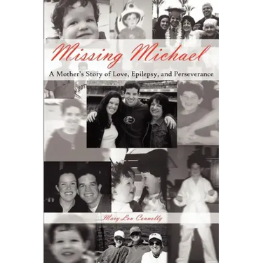 Missing Michael: A Mother's Story of Love, Epilepsy, and Perseverance