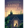 Closer to Nowhere