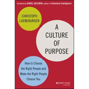 A Culture of Purpose