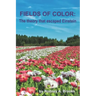 Fields of Color: The Theory that Escaped Einstein