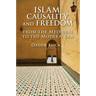 Islam, Causality, and Freedom