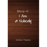 Diary of I Am a Nobody