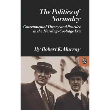 The Politics of Normalcy