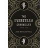 The Eversteam Chronicles- Book 1