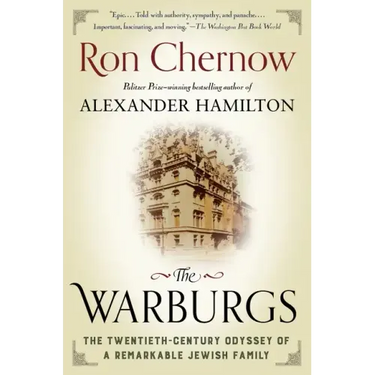 The Warburgs: The Twentieth-Century Odyssey of a Remarkable Jewish Family