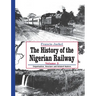 The History of the Nigerian Railway. Vol 3: Organisation, Structure and Related Matters