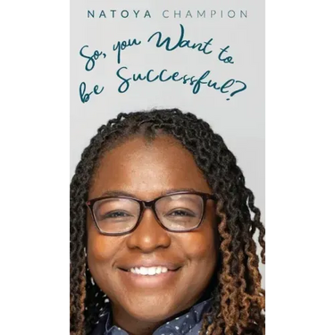 So You Want To Be Successful?