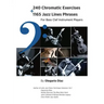 240 Chromatic Exercises + 1165 Jazz Lines Phrases for Bass Clef Instrument Players